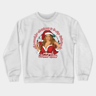 Mariah Carey Funny Christmas Design Crewneck Sweatshirt